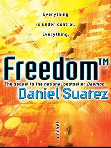 Daniel Suarez: Freedom TM (EBook, Dutton Books)